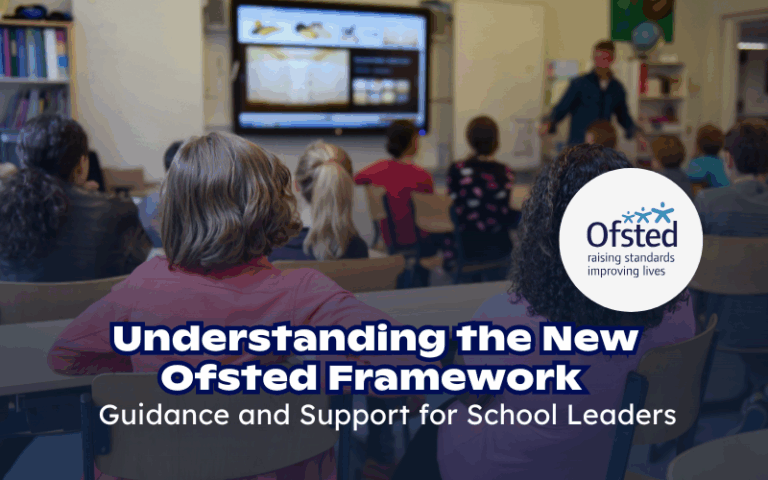 Understanding the New Ofsted Framework: Guidance and Support for School ...